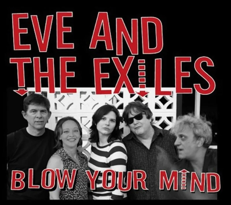 Eve Monsees And The Exiles - Blow Your Mind (CD)