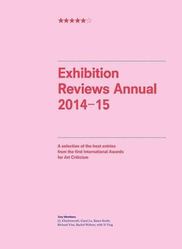 Exhibition Reviews Annual 2014-15
