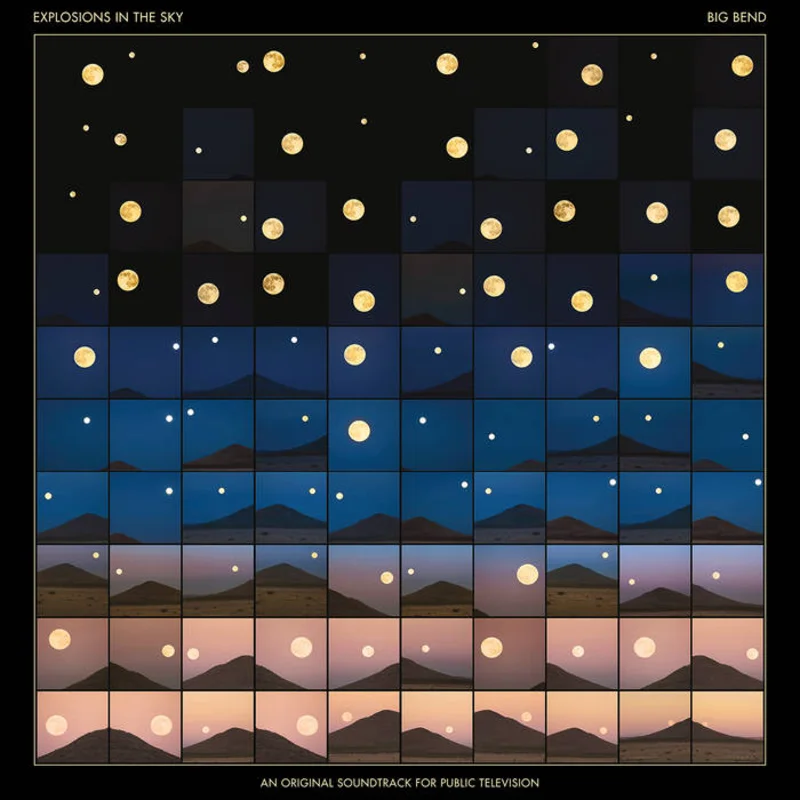 Explosions in the Sky - Big Bend 2LP
