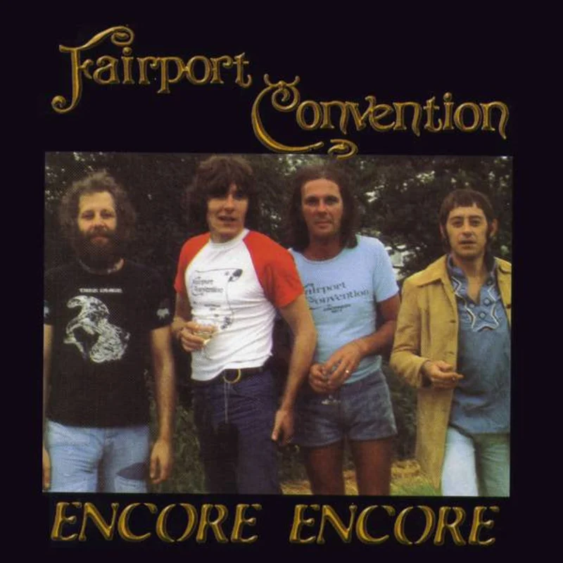 Fairport Convention - Encore Encore (CD)