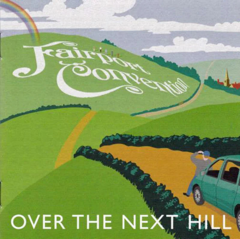 Fairport Convention - Over The Next Hill (CD)