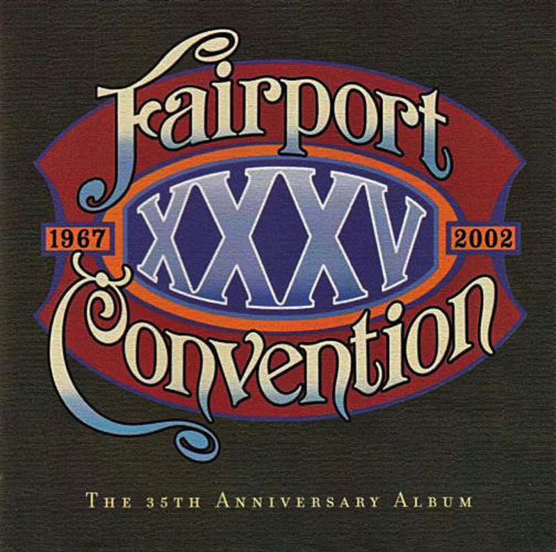 Fairport Convention - XXXV: The 35th Anniversary Album (CD)