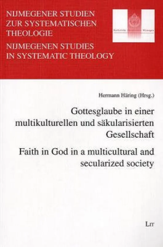 Faith in God in a Multicultural and Secularized Society : v.1