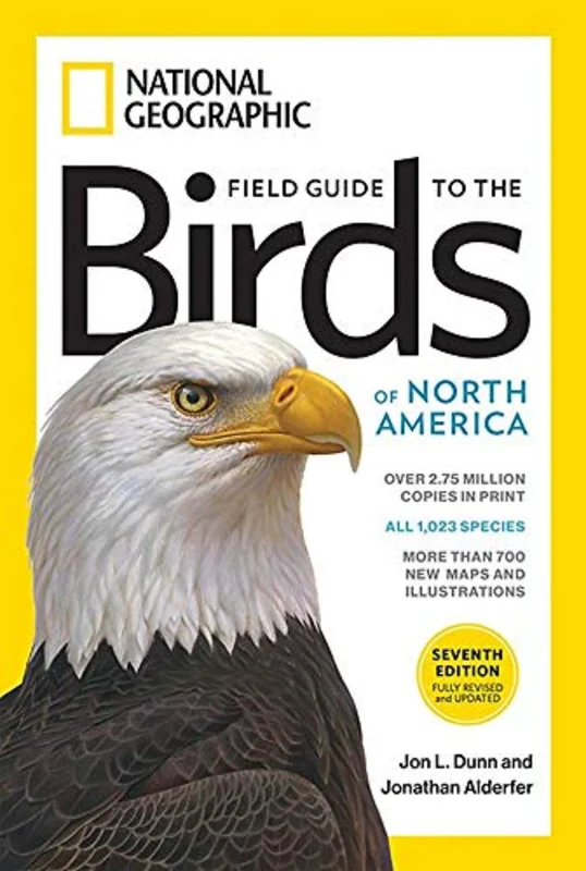Field Guide to the Birds of North America 7th edition (National Geographic Field Guide to the Birds of North America)