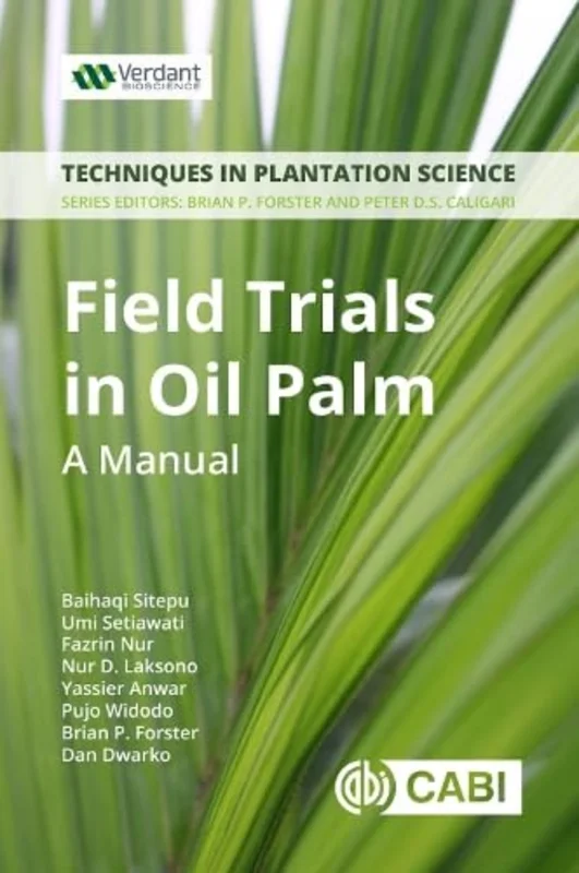 Field Trials in Oil Palm Breeding : A Manual