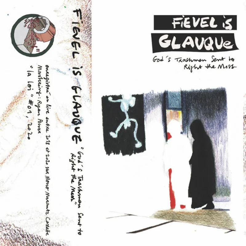 Fievel Is Glauque - God's Trashmen Sent to Right the Mess LP