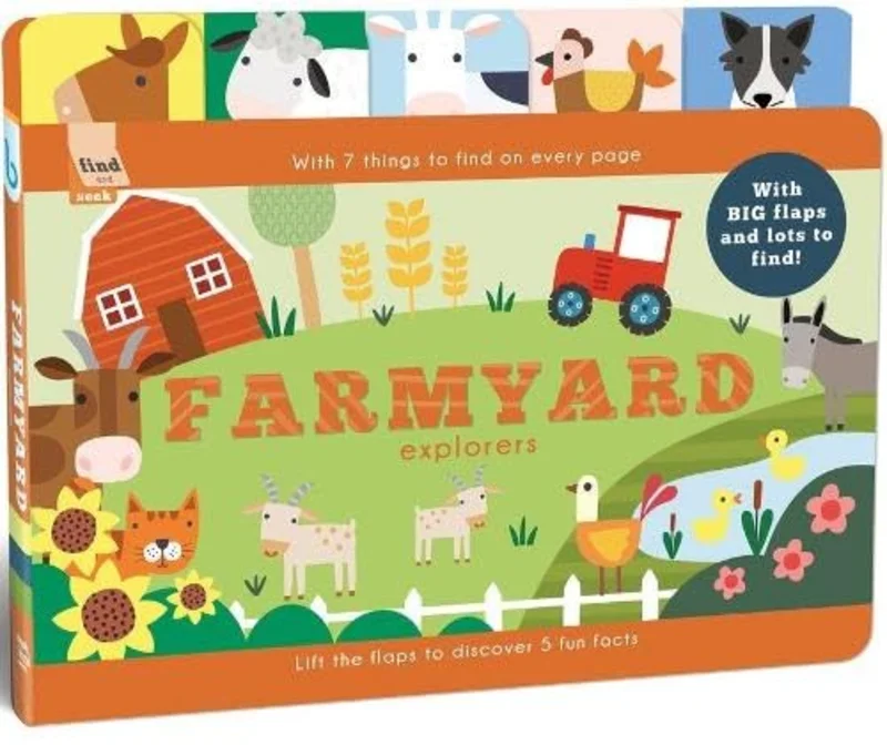 Find and Seek Farmyard Explorers : with BIG flaps and lots to find!