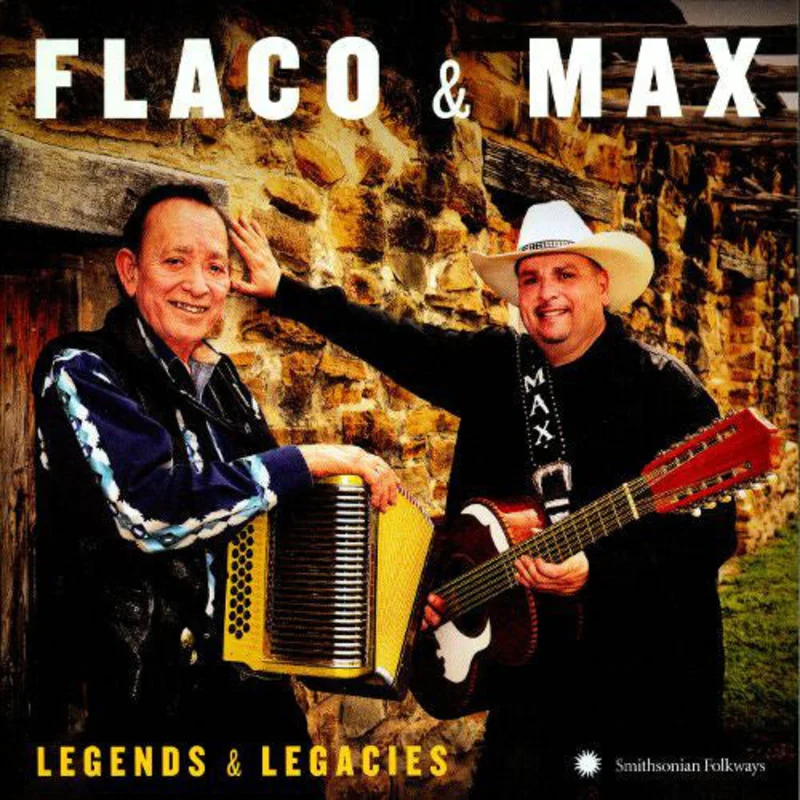 Flaco Jimenez And Max Baca - Flaco & Max: Legends & Legacies (CD)
