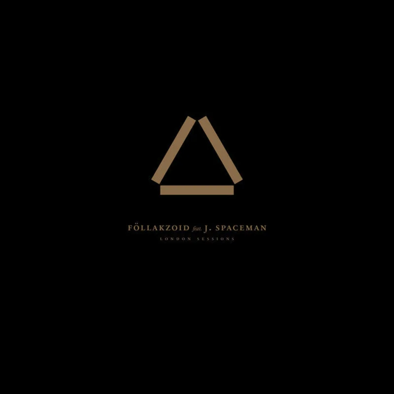 Follakzoid feat. J Spaceman - London Sessions LP