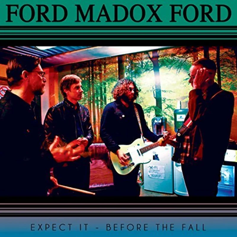 Ford Madox Ford - Expect It