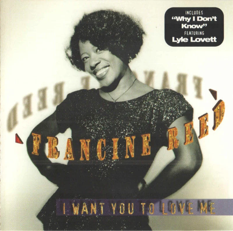 Francine Reed - I Want You To Love Me (CD)