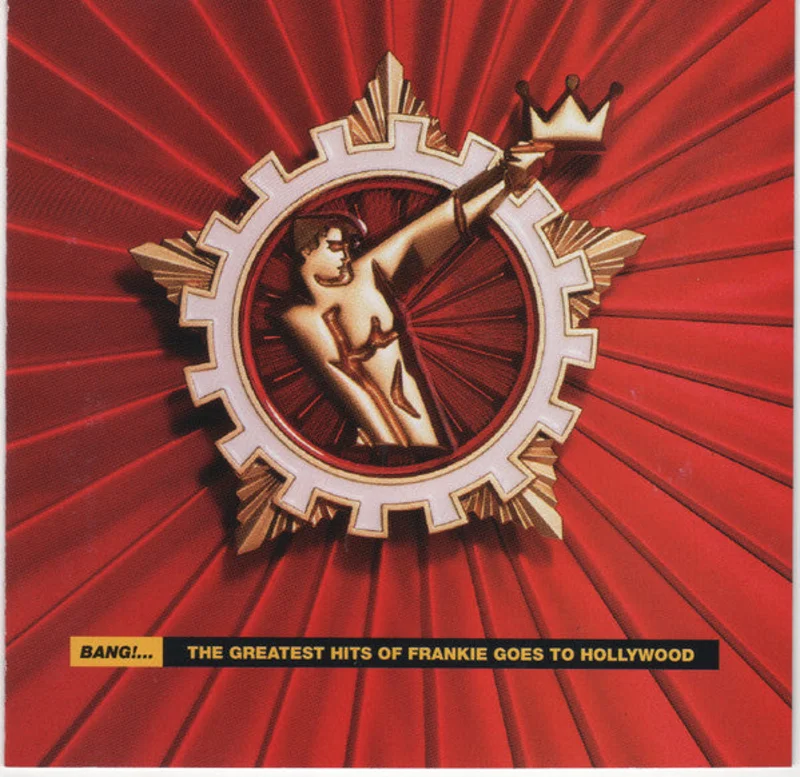 Frankie Goes To Hollywood - Bang!...The Greatest Hits Of Frankie Goes To Hollywood (CD)
