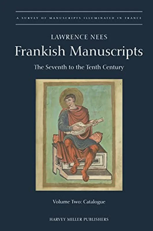 Frankish Manuscripts : The Seventh to the Tenth Century