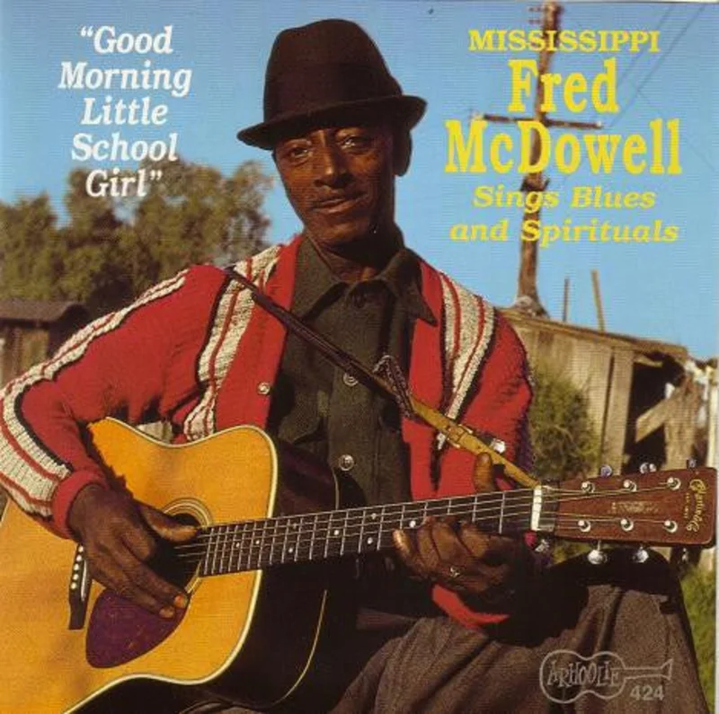 Fred McDowell - Good Morning Little School Girl (CD)