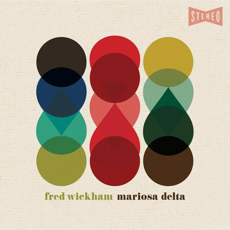 Fred Wickham - Mariosa Delta (CD)