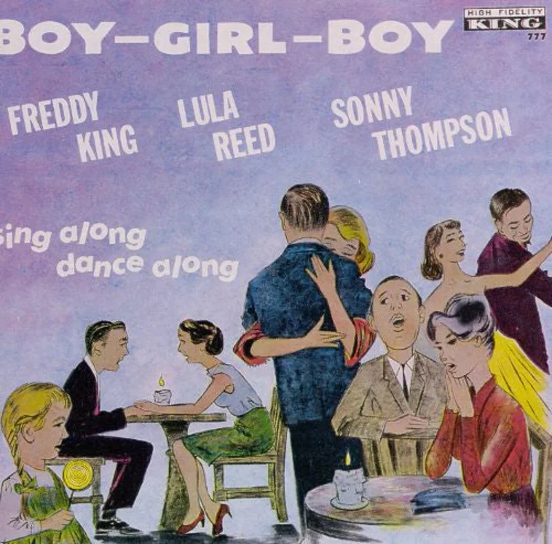 Freddie King / Lula Reed / Sonny Thompson - Boy, Girl, Boy (CD)