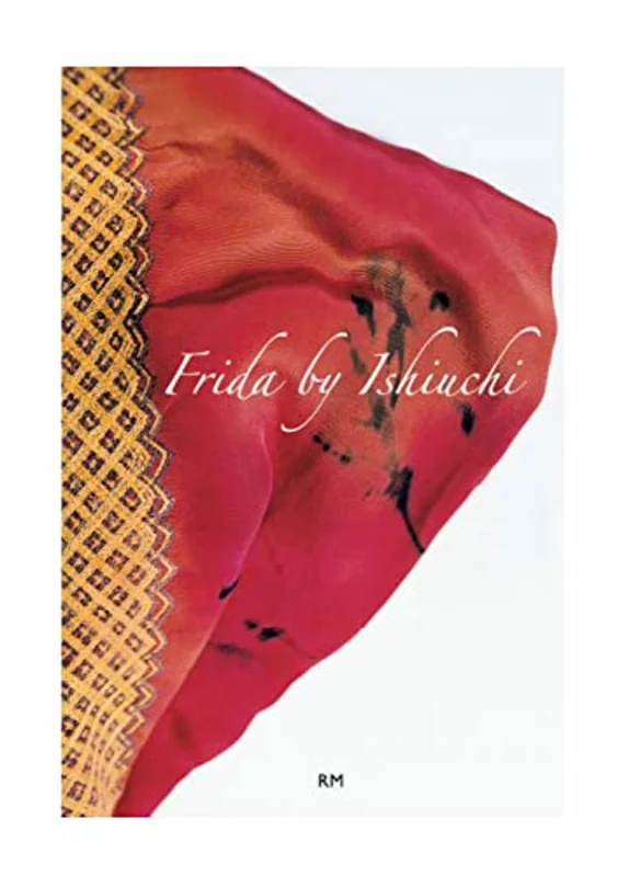 Frida by Ishiuchi : Spanish Edition