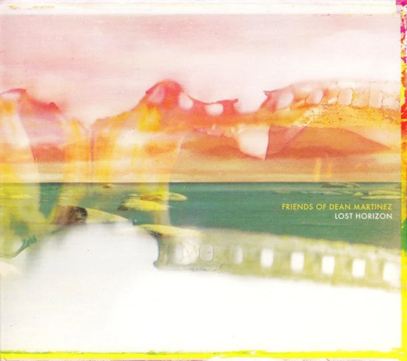 Friends Of Dean Martinez - Lost Horizon (CD)