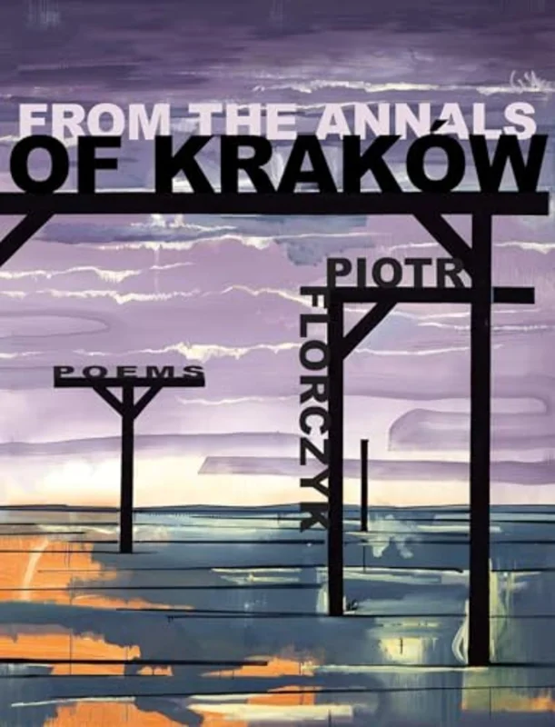 From the Annals of Krakow : Poems