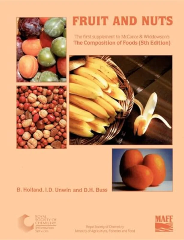 Fruit and Nuts : Supplement to The Composition of Foods