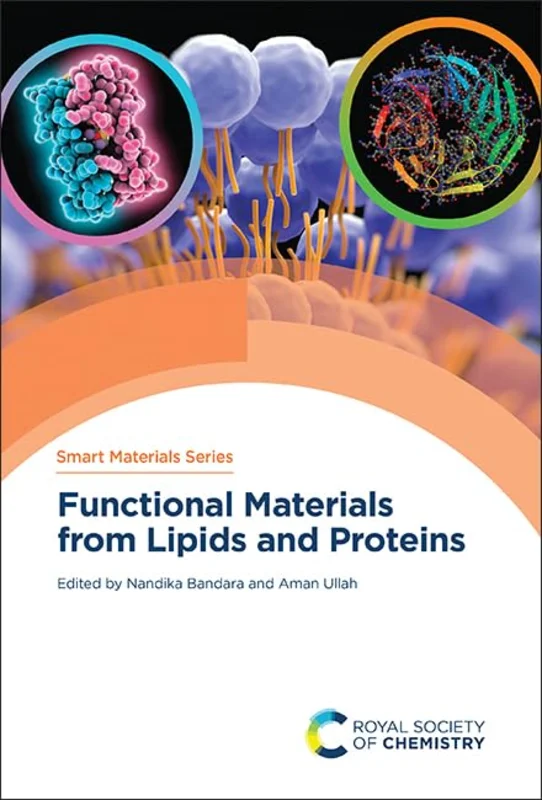 Functional Materials from Lipids and Proteins : Volume 41