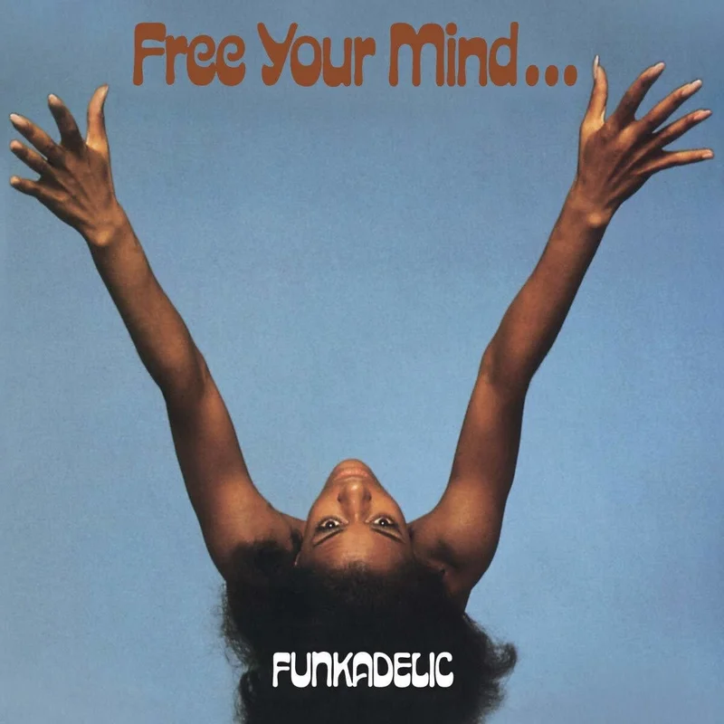 Funkadelic - Free Your Mind and Your Ass Will Follow LP