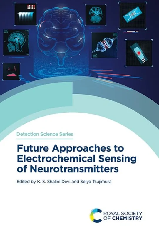 Future Approaches to Electrochemical Sensing of Neurotransmitters : Volume 30