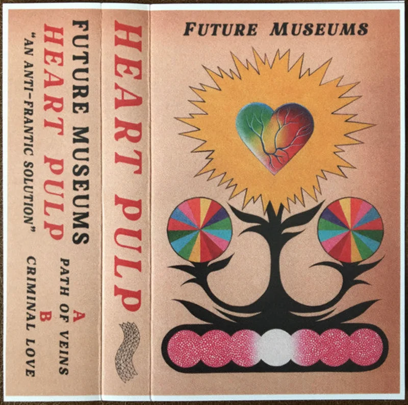 Future Museums - Heart Pulp (Cassette)