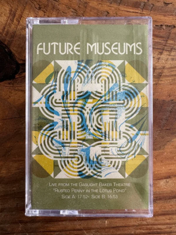Future Museums - Live at the Gaslight Baker Theatre: Rusted Penny in the Lotus Pond (Cassette)