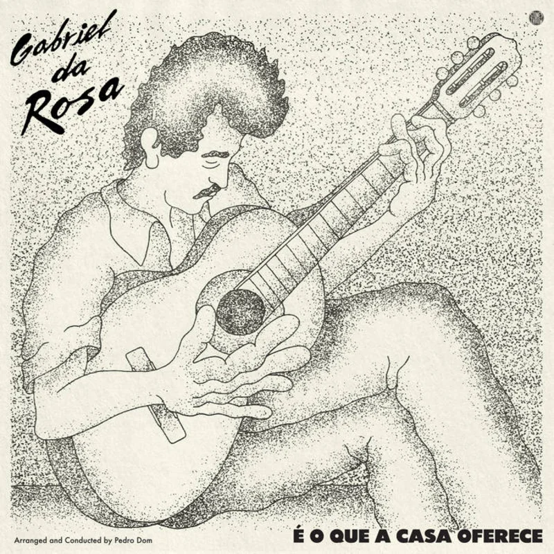 Gabriel da Rosa -  o que a casa oferece LP