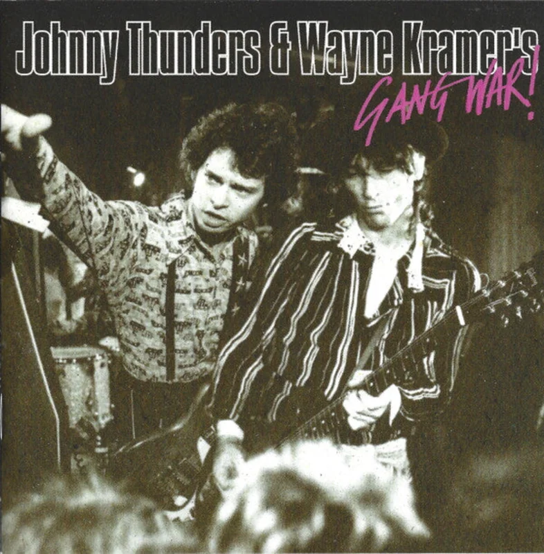 Gang War - Johnny Thunders & Wayne Kramer's Gang War! (CD)