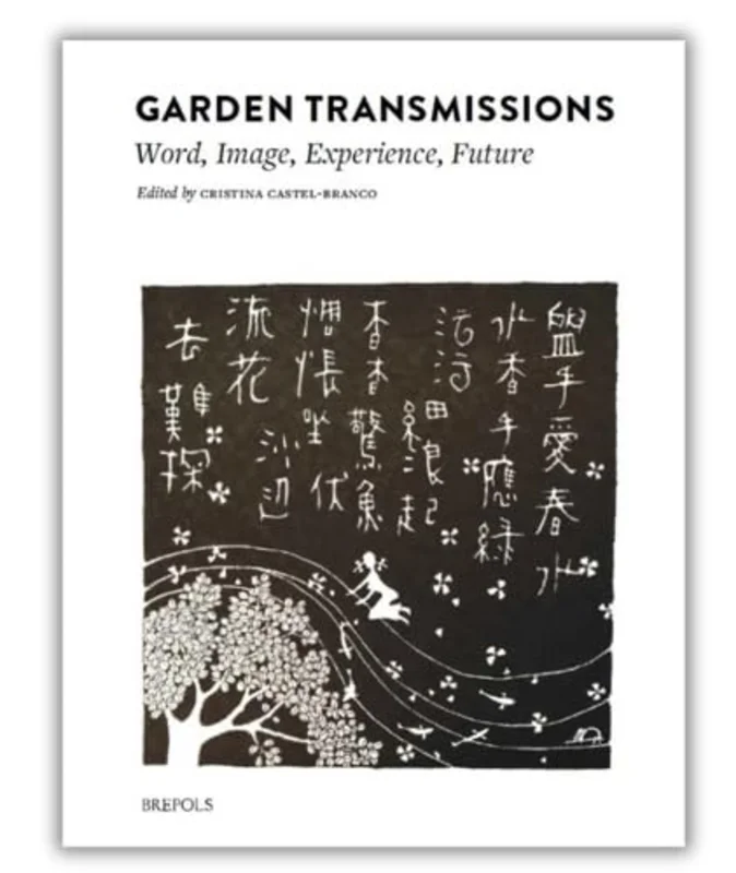 Garden Transmissions : Word, Image, Experience, Future