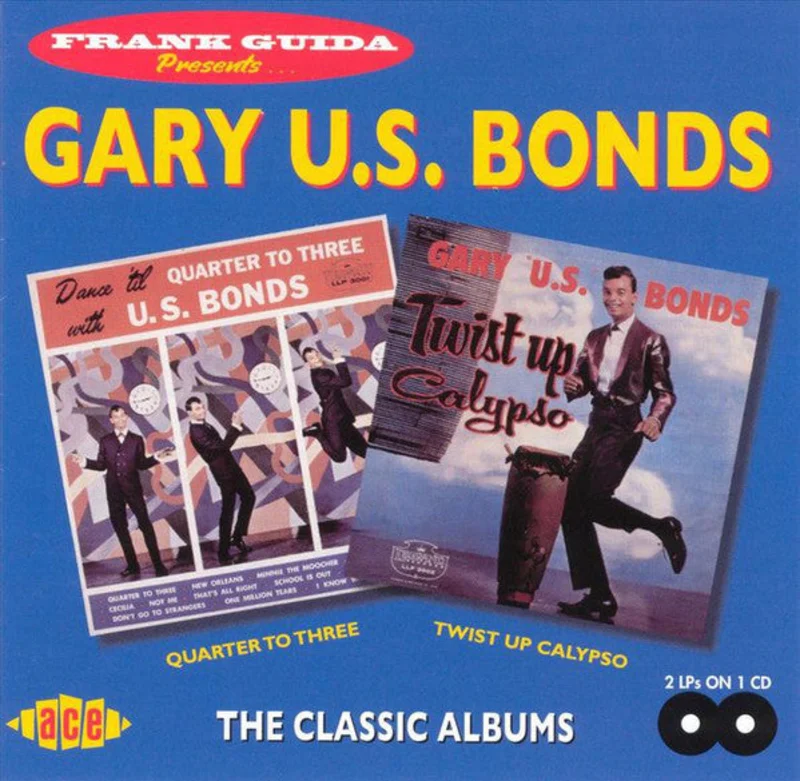 Gary U.S. Bonds - Dance 'Til Quarter To Three / Twist Up Calypso (CD)