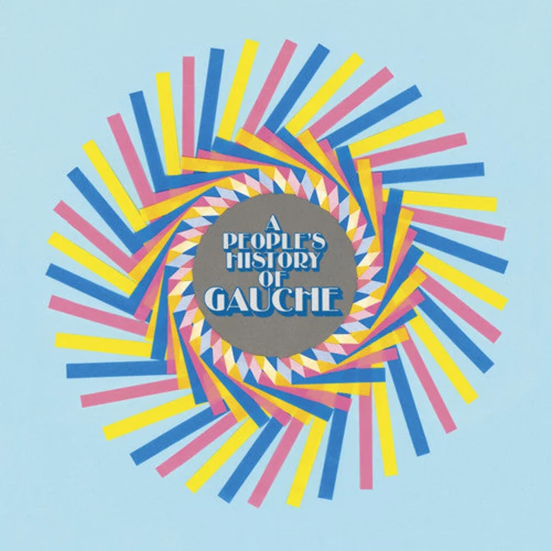 Gauche - A People's History of Gauche LP