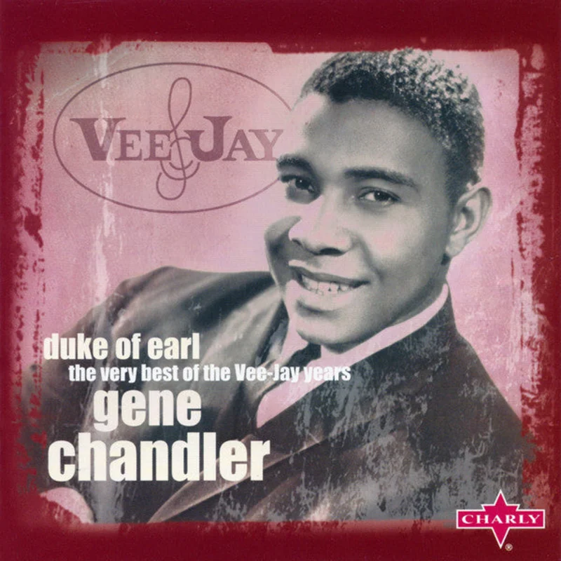 Gene Chandler - Duke Of Earl (The Very Best Of The Vee-Jay Years) (CD)