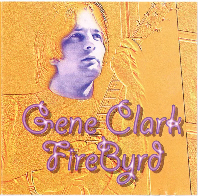 Gene Clark - FireByrd (CD)