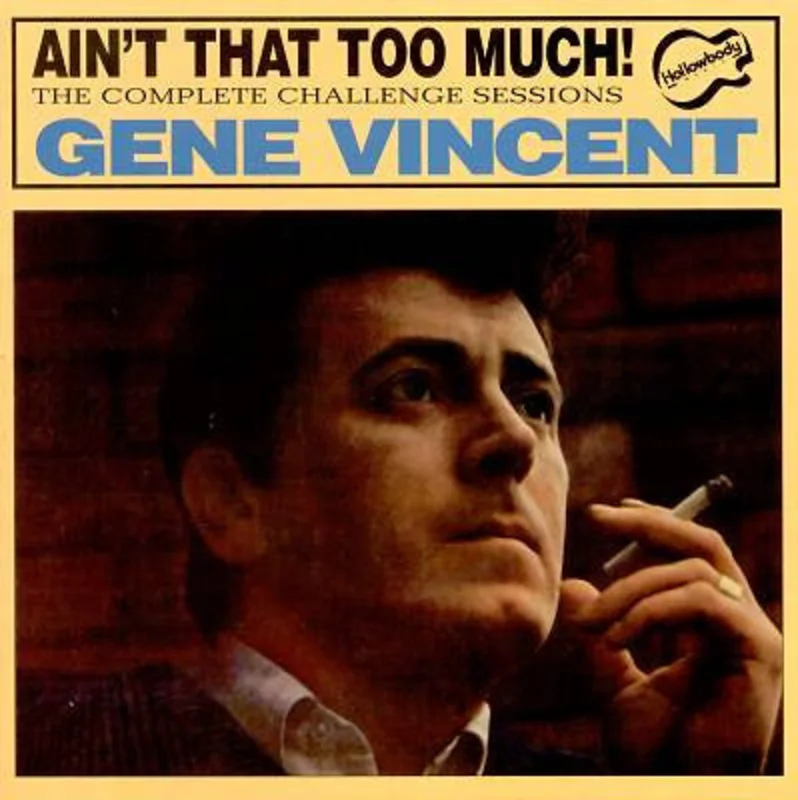 Gene Vincent - Ain't That Too Much: The Complete Challenge Sessions (CD)