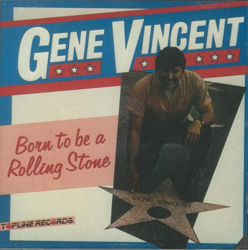 Gene Vincent - Born To Be A Rolling Stone (CD)