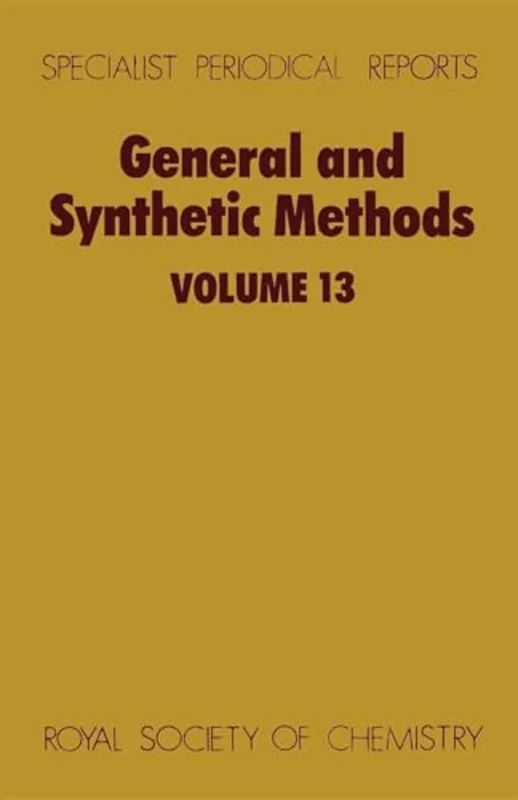 General and Synthetic Methods : Volume 13 : Volume 13