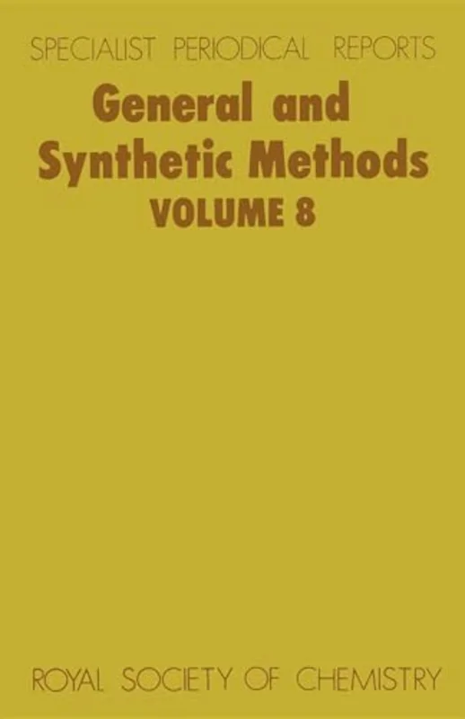 General and Synthetic Methods : Volume 8 : Volume 8