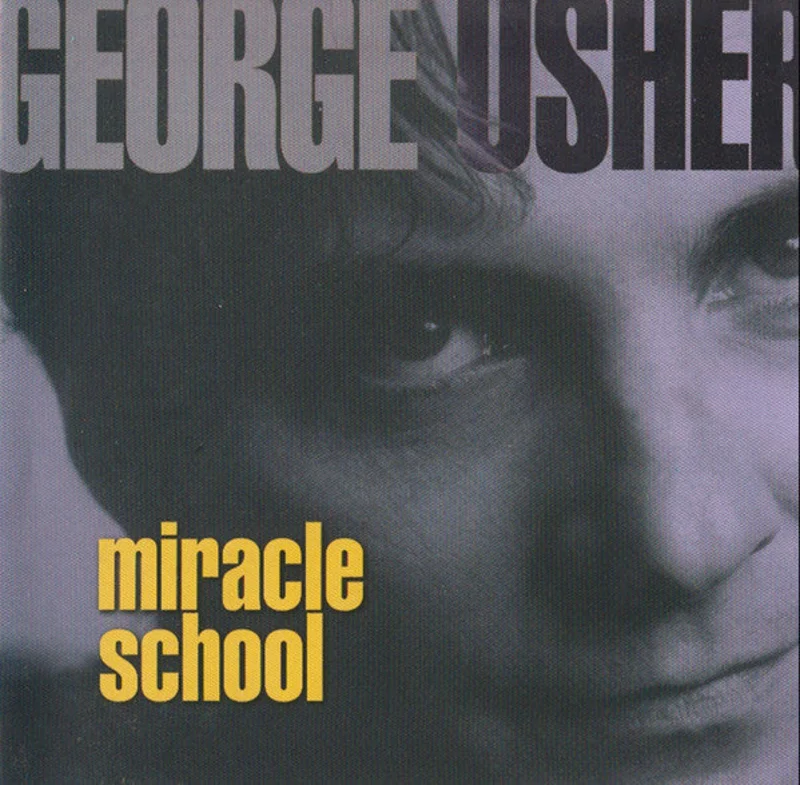 George Usher - Miracle School (CD)