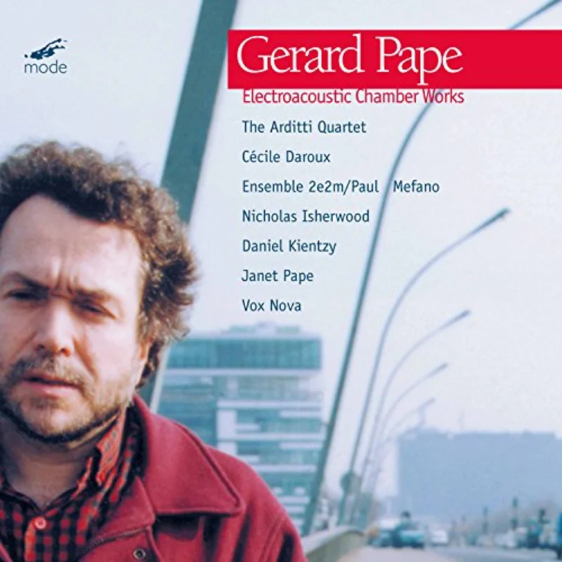 Gerard Pape - Pape: Electro-Acoustic Chamber Works [CD]