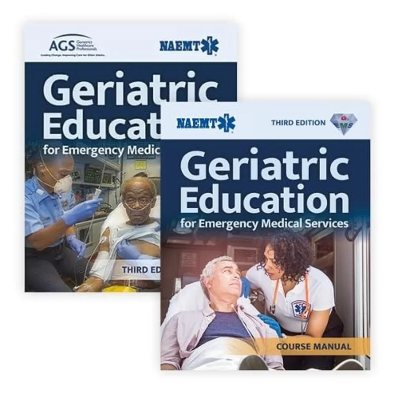 Geriatric Education for Emergency Medical Services, Third Edition (Paperback) GEMS Course Manual, Third Edition (Paperback)