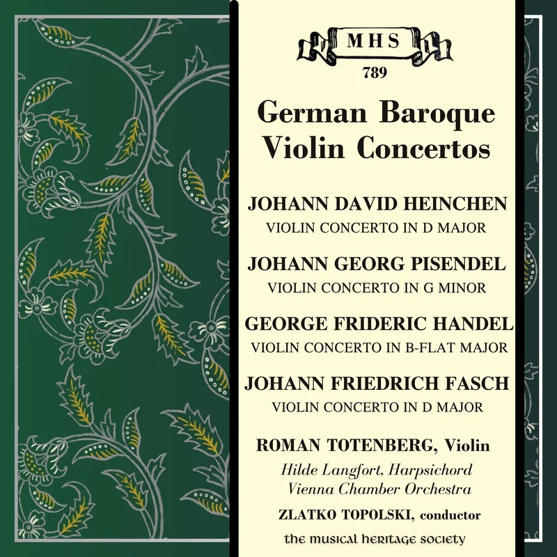 German Baroque Violin Concertos (Heinchen, Pisendel, Handel, Fasch) - Roman Totenberg, Vienna Chamber Orchestra