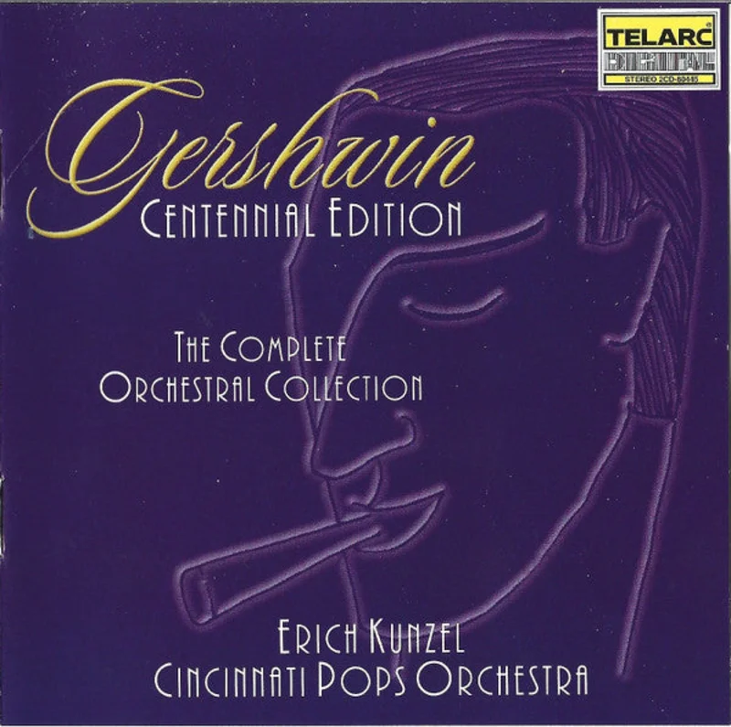 Gershwin*, Erich Kunzel, Cincinnati Pops Orchestra - Gershwin Centennial Edition (The Complete Orchestral Collection) (CD)