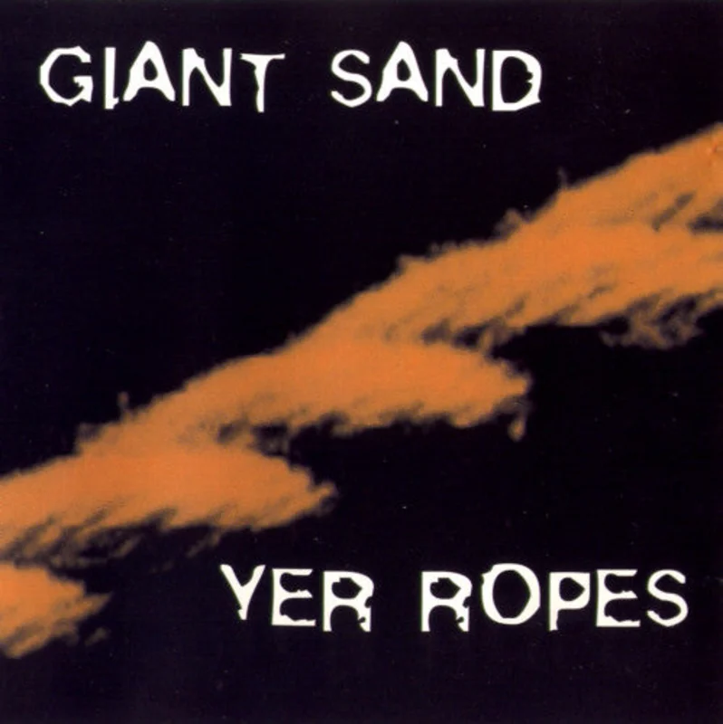 Giant Sand - Yer Ropes (CD)