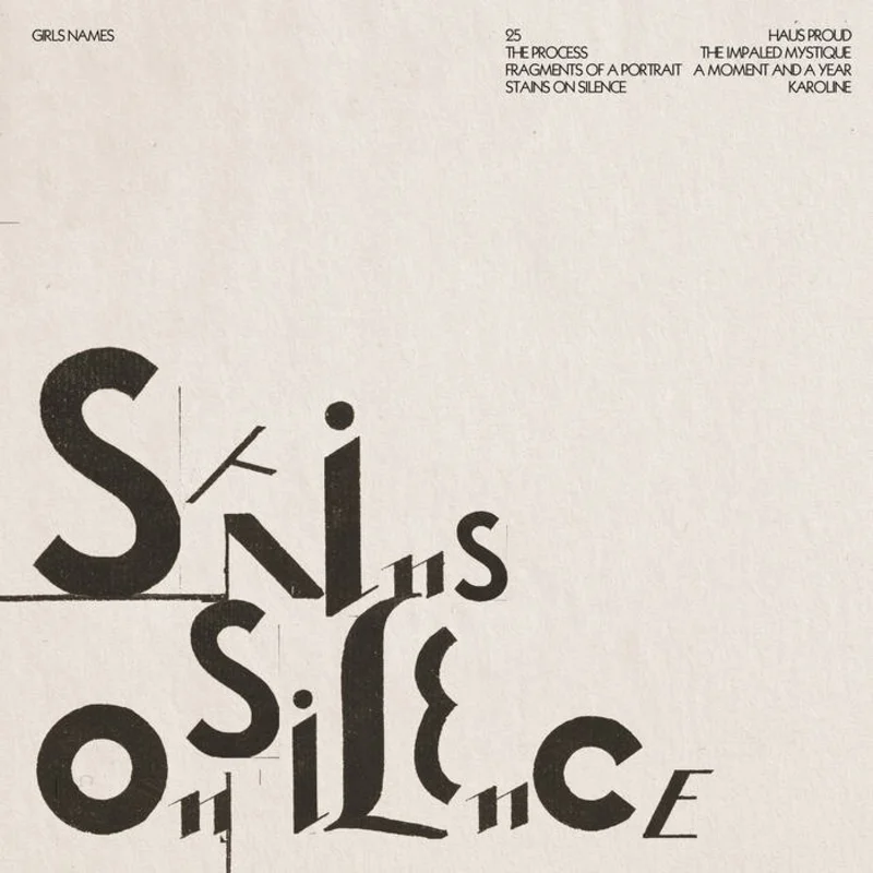 Girls Names - Stains on Silence LP