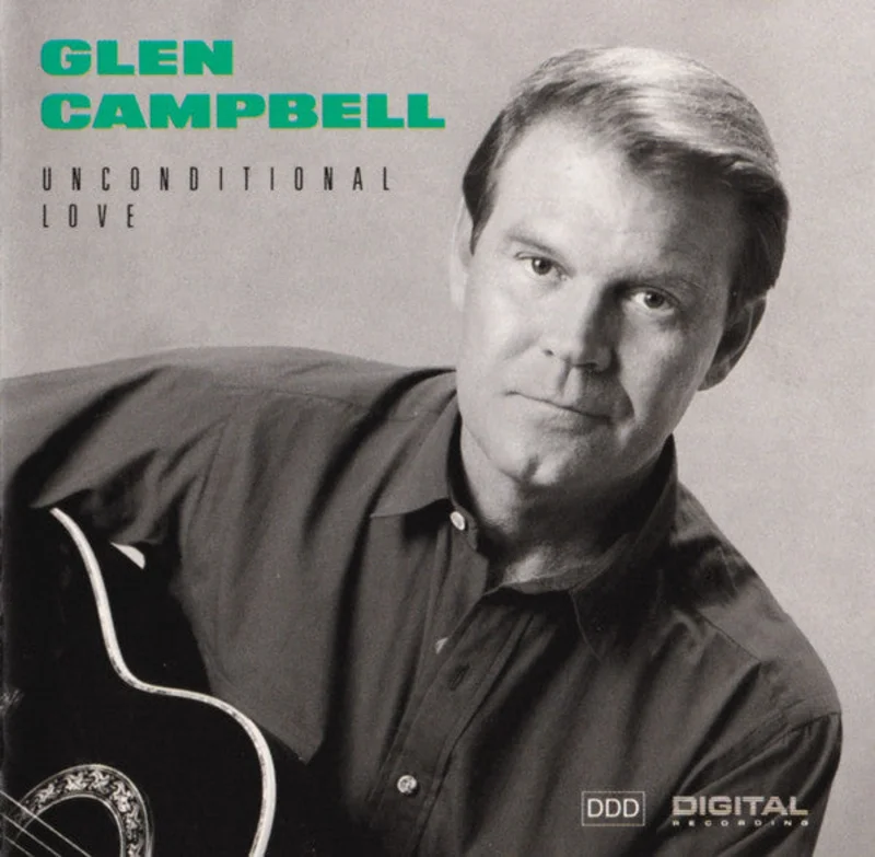 Glen Campbell - Unconditional Love (CD)