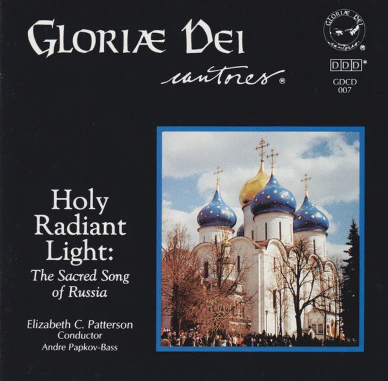 Gloriae Dei Cantores, Elizabeth C. Patterson, Andre Papkov - Holy Radiant Light: The Sacred Song Of Russia (CD)