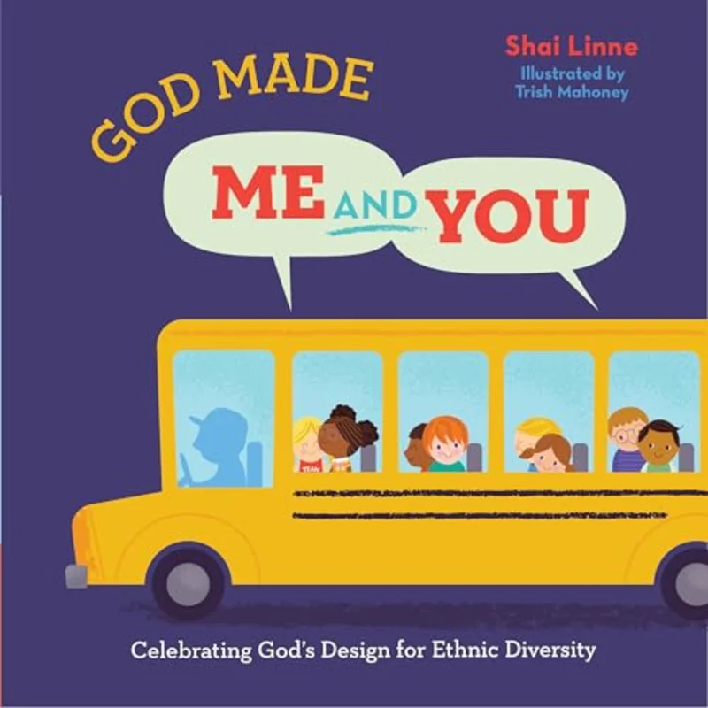 God Made Me and You : Celebrating God's Design for Ethnic Diversity